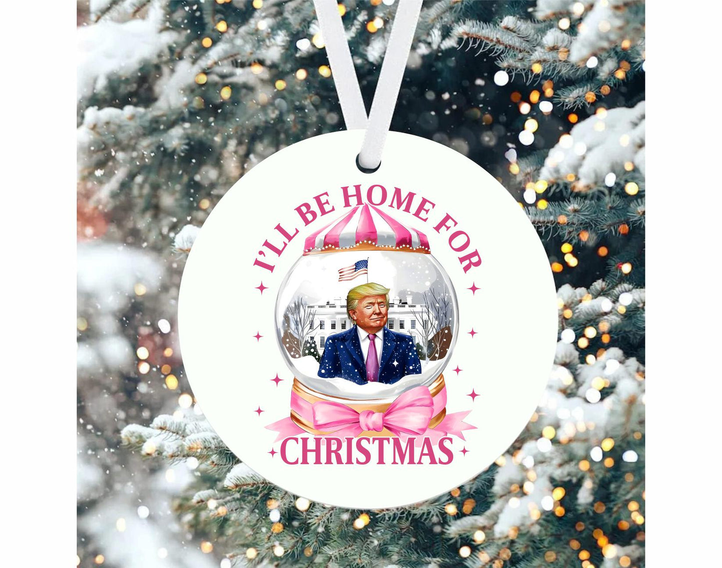 Donald Trump I'll Be Home For Christmas Ornament
