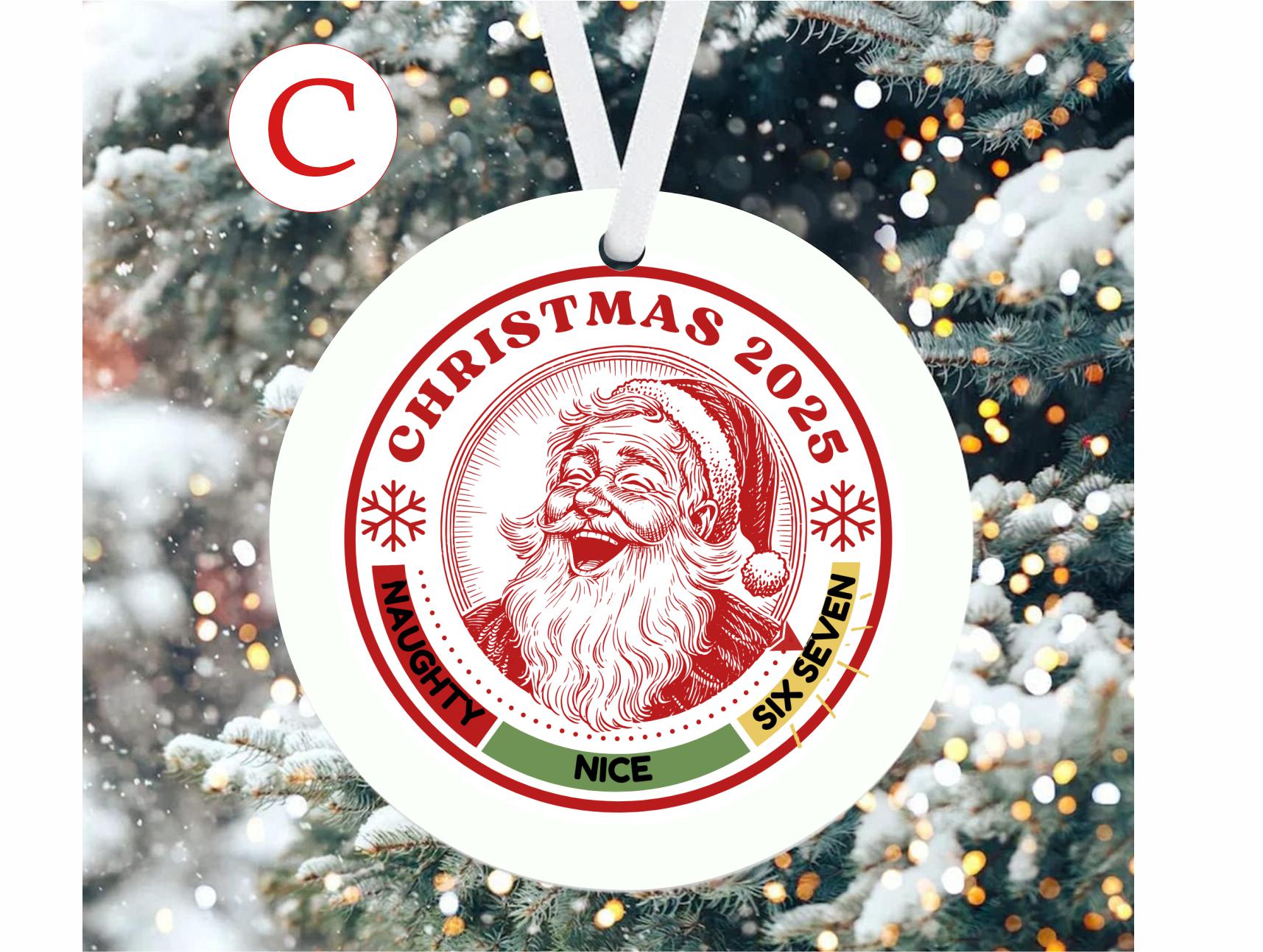 Funny 6 7 Christmas Ornament, Gen Z Humor, Naughty Nice Six Seven