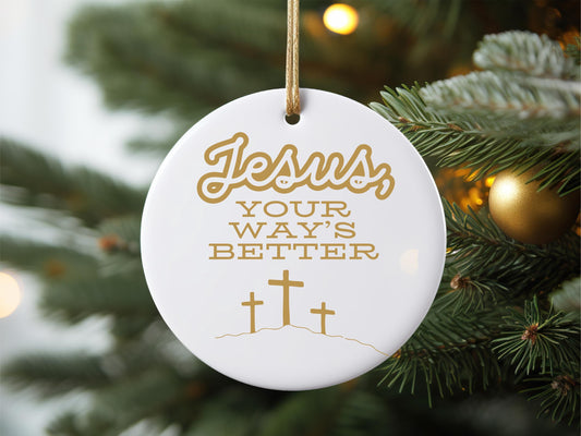 Your Way's Better, Jesus Ornament