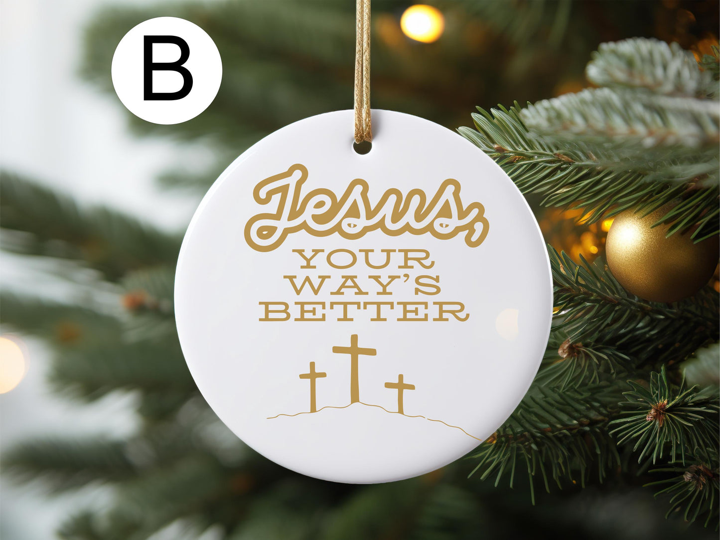 Your Way's Better, Jesus Ornament