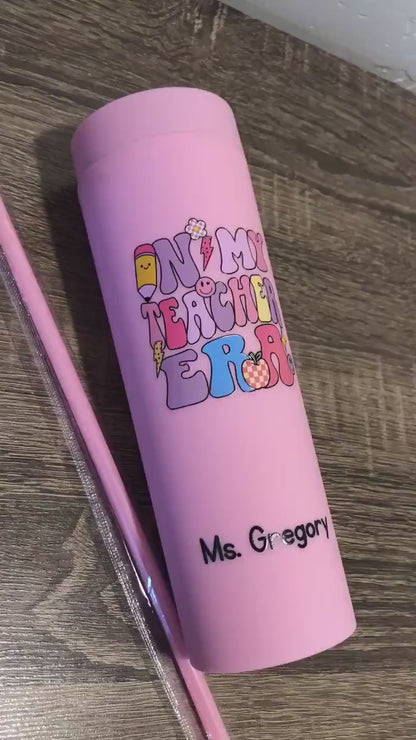 In My Teacher Era Teacher Appreciation Skinny Tumblers