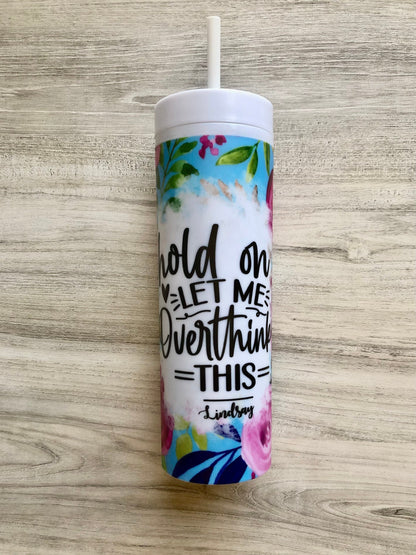 Sassy Skinny Tumbler | Funny Personalized Water Bottle | Adult Humor Tumbler